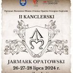 II Kanclerski Jarmark Opatowski 2024